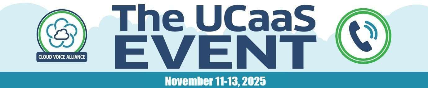 CVA UCaaS Event Banner-Dates-2025_1380x285 Complimentary Registation for The UCaaS Event, Nov 11-13. Click Here!